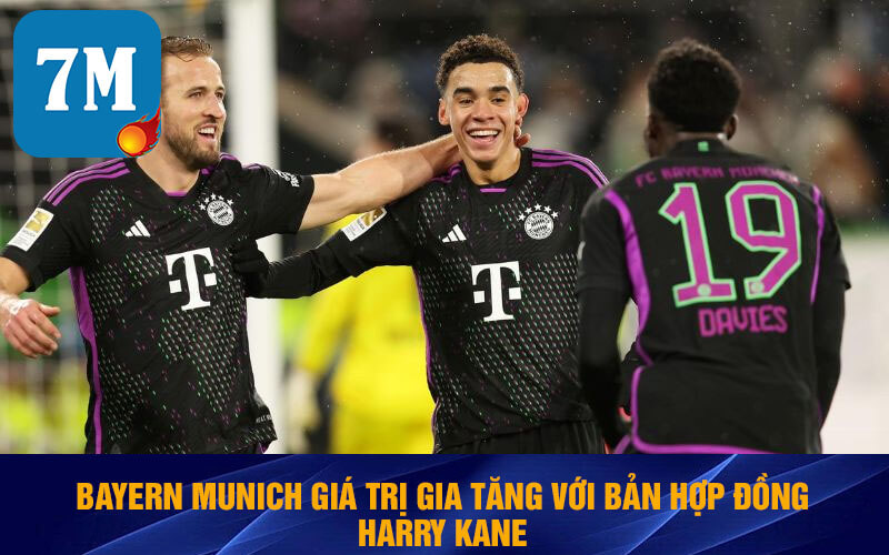 Top Các Đội Bóng Có Giá Trị Lớn Nhất Theo Định Giá Hiện Nay 7 Bayern Munich giá trị gia tăng với bản hợp đồng Harry Kane
