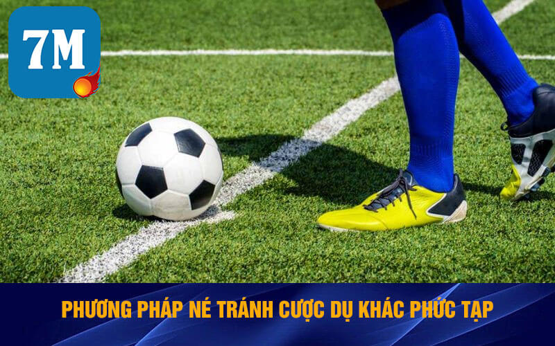 Kèo Dụ Là Sao? Cách Tránh Né Bẫy Kèo Từ Nhà Cái Có Khó Không 7 Phương pháp né tránh cược dụ khác phức tạp