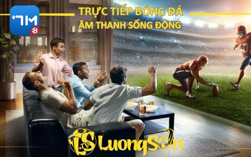 Lương Sơn Tv - Trang Nhận Định Và Soi Kèo Bóng Đá Chuẩn Xác 7 Người chơi nói gì về Lương Sơn TV?